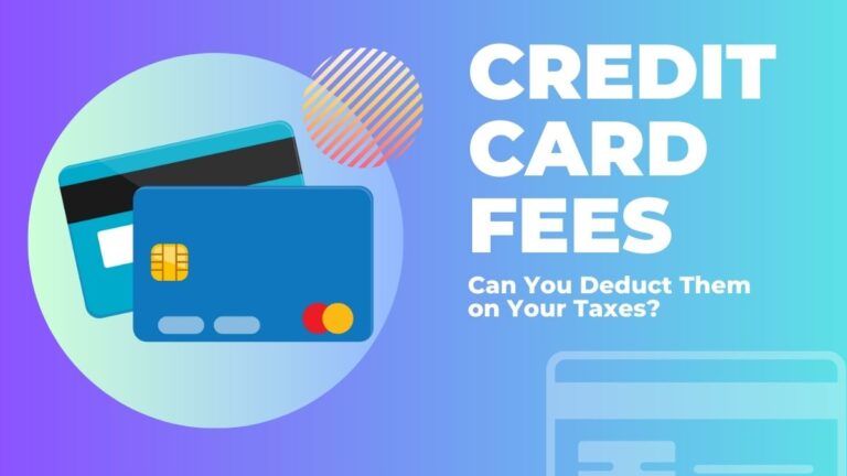 Understanding Credit Card Fees: Can You Deduct Them on Your Taxes? Here’s What You Need to Know